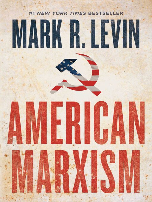 Title details for American Marxism by Mark R. Levin - Wait list